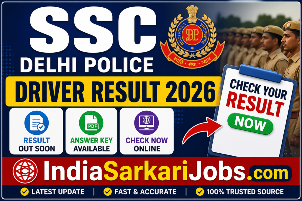 SSC Delhi Police Driver Result 2026 Merit List and Cut Off Released | IndiaSarkariJobs.com